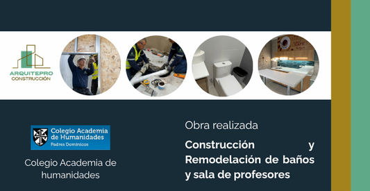Construcción y Remodelación de baños y sala de profesores - Colegio Academia de Humanidades